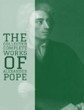 Pope |  The Complete Works of Alexander Pope | eBook | Sack Fachmedien