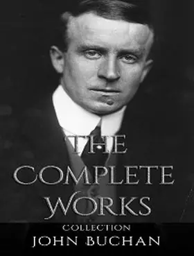 Buchan | The Complete Works of John Buchan | E-Book | sack.de