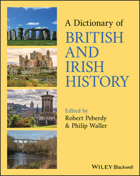 Peberdy / Waller |  A Dictionary of British and Irish History | Buch |  Sack Fachmedien
