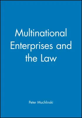 Muchlinski | Multinational Enterprises and the Law | Buch | 978-0-631-21676-6 | sack.de