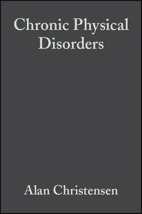 Christensen / Antoni | Chronic Physical Disorders P | Buch | 978-0-631-22076-3 | sack.de