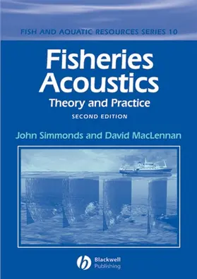 Simmonds / MacLennan | Fisheries Acoustics: Theory and Practice | Buch | 978-0-632-05994-2 | sack.de