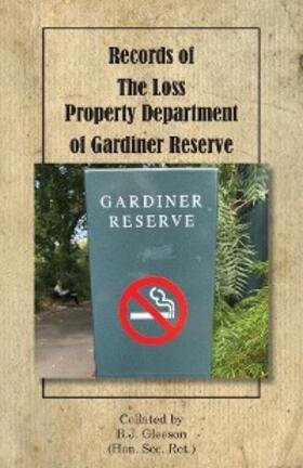 Gleeson |  Records of The Loss Property Department of Gardiner Reserve | eBook | Sack Fachmedien