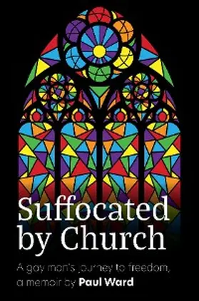 Ward |  Suffocated by Church | eBook | Sack Fachmedien