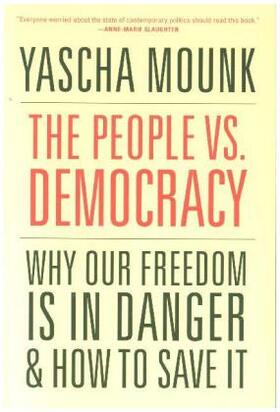 Mounk |  The People vs. Democracy | Buch |  Sack Fachmedien