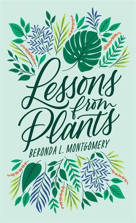 Montgomery |  Lessons from Plants | Buch |  Sack Fachmedien