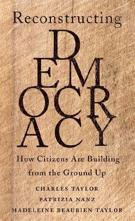 Taylor / Nanz | Reconstructing Democracy | Buch | 978-0-674-24462-7 | sack.de