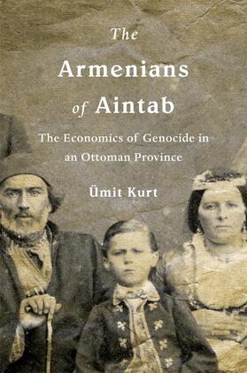 Kurt |  The Armenians of Aintab | Buch |  Sack Fachmedien