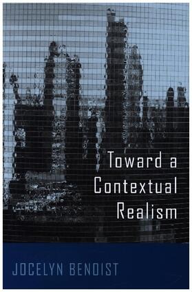Benoist |  Toward a Contextual Realism | Buch |  Sack Fachmedien
