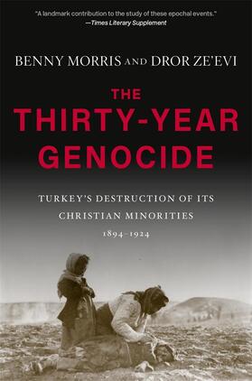 Morris / Ze'evi |  The Thirty-Year Genocide | Buch |  Sack Fachmedien