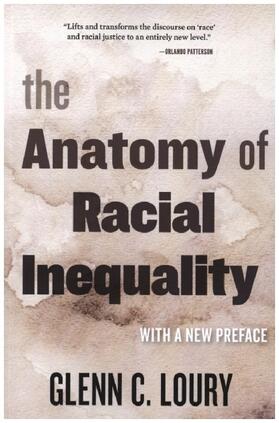 Loury |  The Anatomy of Racial Inequality | Buch |  Sack Fachmedien