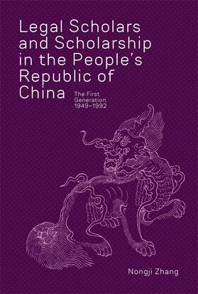 Zhang |  Zhang, N: Legal Scholars and Scholarship in the People's Rep | Buch |  Sack Fachmedien