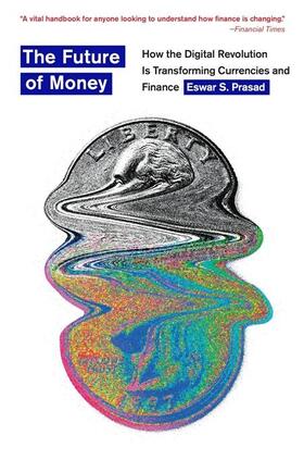 Prasad |  The Future of Money | Buch |  Sack Fachmedien