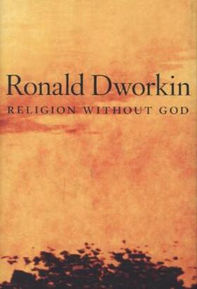 Dworkin |  Religion Without God | Buch |  Sack Fachmedien