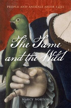 Norton |  The Tame and the Wild | Buch |  Sack Fachmedien