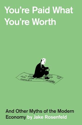 Rosenfeld |  You're Paid What You're Worth | Buch |  Sack Fachmedien