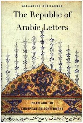 Bevilacqua |  The Republic of Arabic Letters | Buch |  Sack Fachmedien