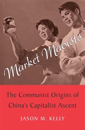 Kelly |  Market Maoists | Buch |  Sack Fachmedien