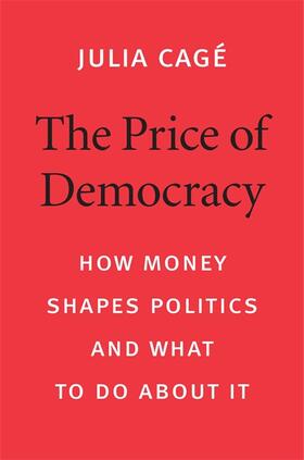 Cagé |  Cage, J: Price of Democracy | Buch |  Sack Fachmedien