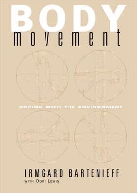 Lewis / Bartenieff |  Body Movement | Buch |  Sack Fachmedien