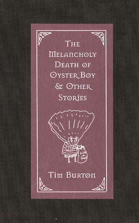 Burton | The Melancholy Death of Oyster Boy & Other Stories | Buch | 978-0-688-15681-7 | sack.de