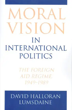 Lumsdaine |  Moral Vision in International Politics | Buch |  Sack Fachmedien