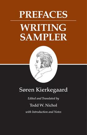 Kierkegaard |  Kierkegaard's Writings, IX: Prefaces: Writing Sampler | Buch |  Sack Fachmedien