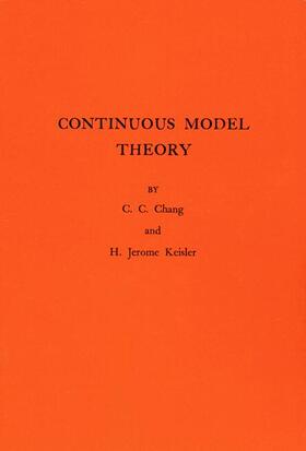 Chang / Keisler |  Continuous Model Theory | Buch |  Sack Fachmedien