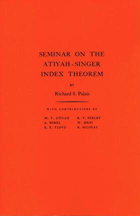 Palais |  Seminar on the Atiyah-Singer Index Theorem. (AM-57), Volume 57 | Buch |  Sack Fachmedien