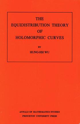 Wu |  The Equidistribution Theory of Holomorphic Curves | Buch |  Sack Fachmedien