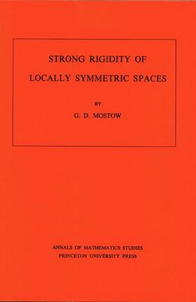 Mostow |  Strong Rigidity of Locally Symmetric Spaces. (AM-78), Volume 78 | Buch |  Sack Fachmedien