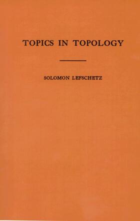 Lefschetz |  Topics in Topology | Buch |  Sack Fachmedien