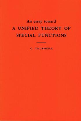 Truesdell |  An Essay Toward a Unified Theory of Special Functions | Buch |  Sack Fachmedien