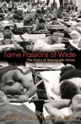 Nunokawa |  Tame Passions of Wilde | Buch |  Sack Fachmedien