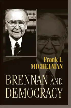 Michelman |  Brennan and Democracy | Buch |  Sack Fachmedien