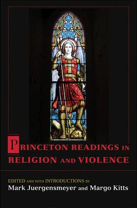 Juergensmeyer / Kitts |  Princeton Readings in Religion and Violence | Buch |  Sack Fachmedien