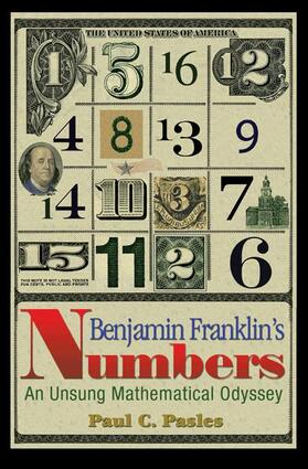 Pasles |  Benjamin Franklin`s Numbers - An Unsung Mathematical Odyssey | Buch |  Sack Fachmedien