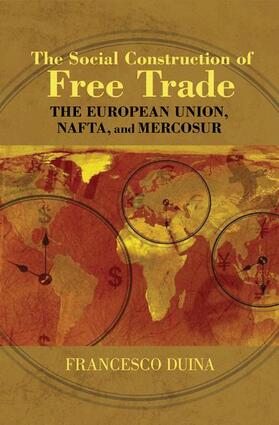 Duina |  The Social Construction of Free Trade | Buch |  Sack Fachmedien