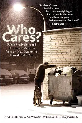 Newman / Jacobs |  Who Cares? - Public Ambivalence and Government Activism from the New Deal to the Second Gilded Age | Buch |  Sack Fachmedien