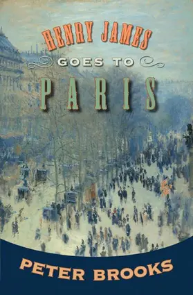 Brooks |  Henry James Goes to Paris | Buch |  Sack Fachmedien