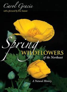 Gracie |  Spring Wildflowers of the Northeast - A Natural History | Buch |  Sack Fachmedien