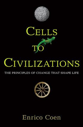 Coen |  Cells to Civilizations - The Principles of Change That Shape Life | Buch |  Sack Fachmedien