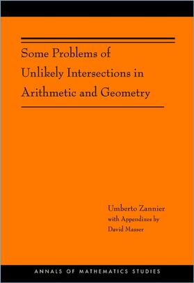 Zannier |  Some Problems of Unlikely Intersections in Arithmetic and Geometry | Buch |  Sack Fachmedien