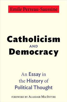 Perreau-Saussine |  Catholicism and Democracy | Buch |  Sack Fachmedien