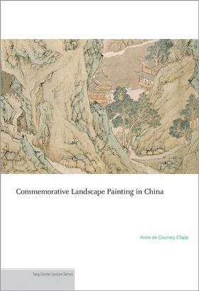 Clapp |  Commemorative Landscape Painting in China | Buch |  Sack Fachmedien