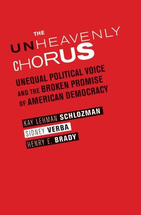 Schlozman / Verba / Brady |  The Unheavenly Chorus - Unequal Political Voice and the Broken Promise of American Democracy | Buch |  Sack Fachmedien