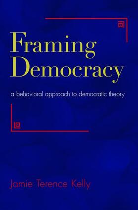 Kelly |  Framing Democracy | Buch |  Sack Fachmedien