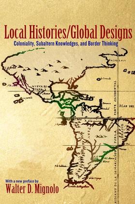 Mignolo |  Local Histories/Global Designs | Buch |  Sack Fachmedien