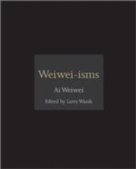 Weiwei / Warsh |  Weiwei-Isms | Buch |  Sack Fachmedien