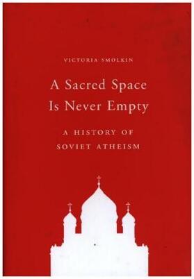Smolkin |  A Sacred Space Is Never Empty | Buch |  Sack Fachmedien